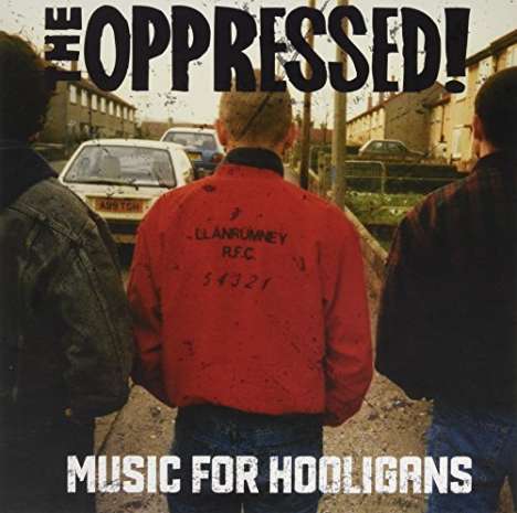 The Oppressed: Music For Hooligans (Limited-Edition) (Dark Red Vinyl), LP