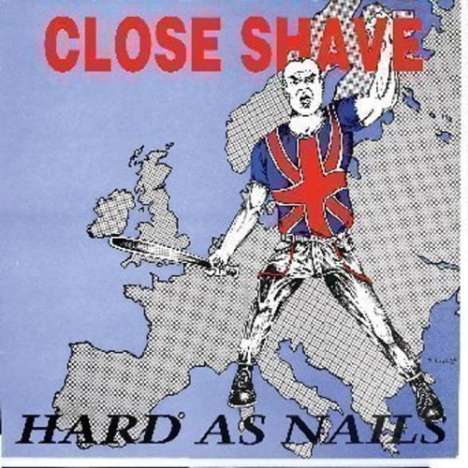 Close Shave: Hard As Nails, CD
