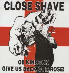 Close Shave: Oi! Kinnock Give Us Bac, LP