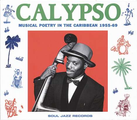 Calypso: Musical Poetry In The Caribbean 1955-69, CD