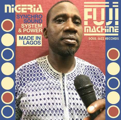 Nigeria Fuji Machine - Made In Lagos: Synchro Sound System &amp; Power, CD
