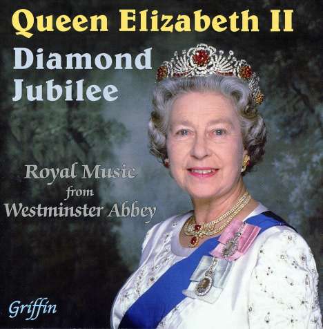 Westminster Abbey Choir - Queen Elizabeth II (Diamond Jubilee), CD