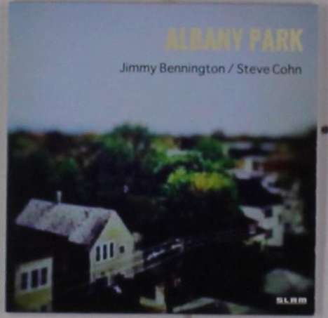 Jimmy Bennington &amp; Steve Cohn: Albany Park, CD
