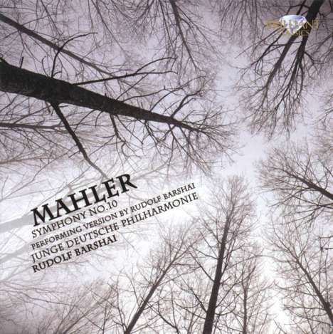 Gustav Mahler (1860-1911): Symphonie Nr.10  (Fassung nach Rudolf Barshai), CD