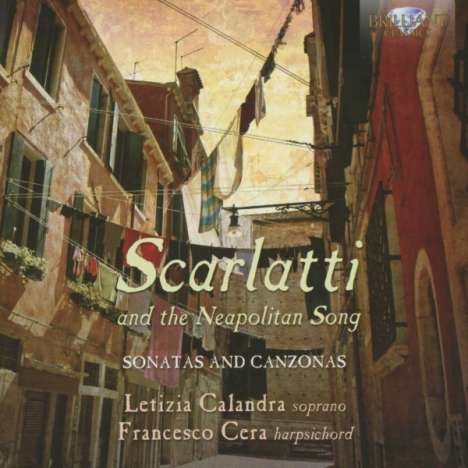 Scarlatti and the Neapolitan Song - Sonatas &amp; Canzonas, CD