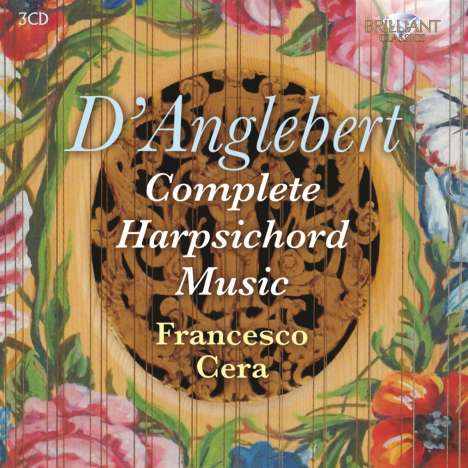 Jean-Henri d'Anglebert (1629-1691): Sämtliche Cembalowerke, 3 CDs