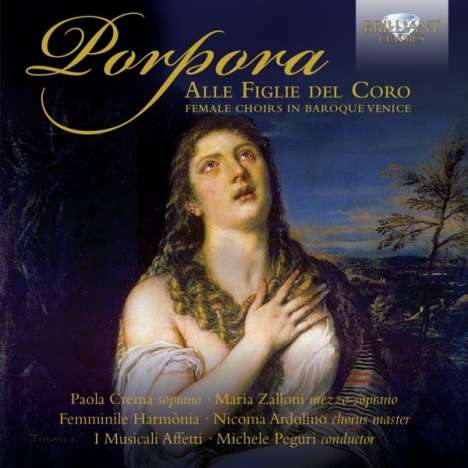 Nicola Antonio Porpora (1686-1768): Chorwerke "Alle Figlie Del Coro", CD
