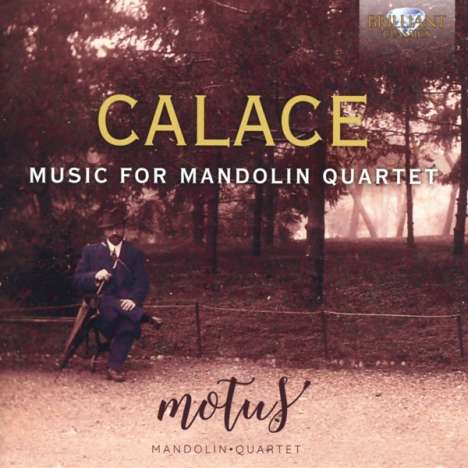 Raffaele Calace (1863-1934): Werke für Mandolinenquartett, CD