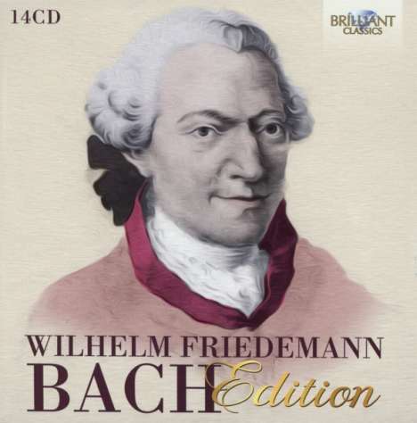 Wilhelm Friedemann Bach (1710-1784): Wilhelm Friedemann Bach Edition, 14 CDs