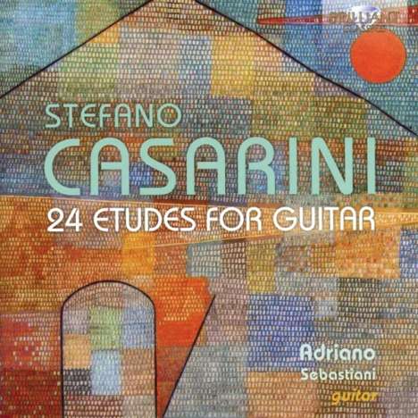 Stefano Casarini (geb. 1954): Etüden für Gitarre Nr.1-24, CD