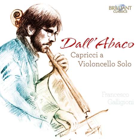Joseph-Marie-Clement Dall'Abaco (1710-1805): Capricen Nr. 1-11 für Cello solo, CD