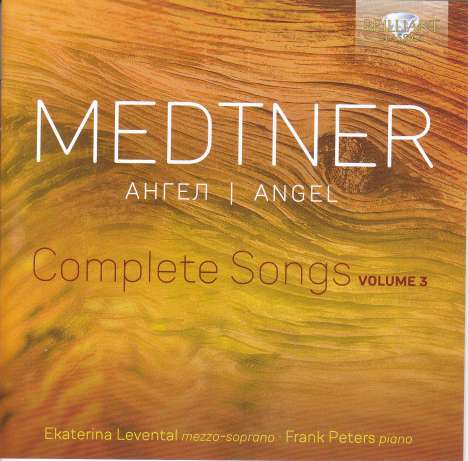 Nikolai Medtner (1880-1951): Sämtliche Lieder Vol.3 "Angel", CD