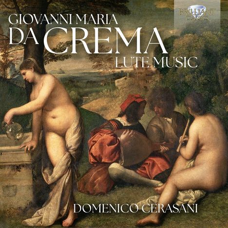 Giovanni Maria da Crema (1492-1550): Lautenwerke, CD
