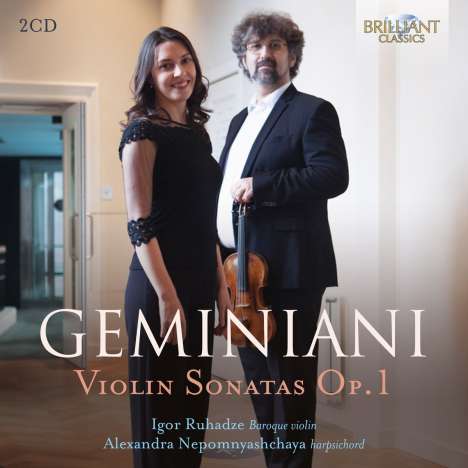 Francesco Geminiani (1687-1762): Sonaten für Violine &amp; Cembalo op.1 Nr.1-12, 2 CDs