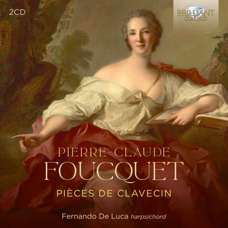 Pierre-Claude Foucquet (1694-1772): Pieces de Clavecin (Heft 2 &amp; 3), 2 CDs