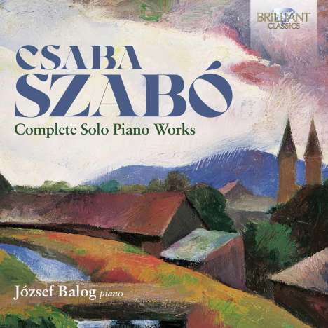 Csaba Szabo (geb. 1936): Sämtliche Klavierwerke, CD