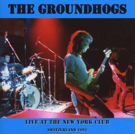 Groundhogs: Live At The New York Club, CD