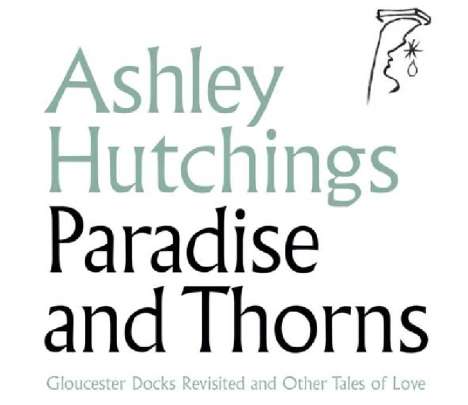 Ashley Hutchings: Paradise And Thorns, 2 LPs