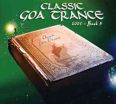 Classic Goa Trance - Book 3/2005, 2 CDs