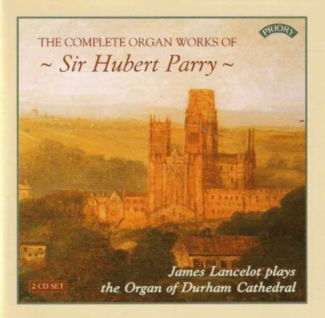 Hubert Parry (1848-1918): Sämtliche Orgelwerke, 2 CDs