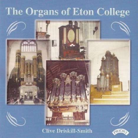 Clive Driskill-Smith - The Organs of Eton College, CD