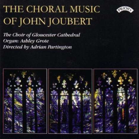 John Joubert (1927-2019): Chorwerke, CD