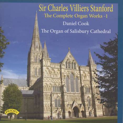 Charles Villiers Stanford (1852-1924): Sämtliche Orgelwerke Vol.1, CD