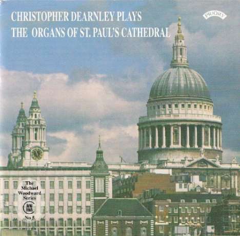 Christopher Dearnley plays the Organs of St.Paul's Cathedral, CD