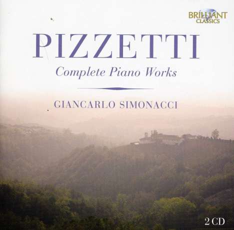 Ildebrando Pizzetti (1880-1968): Sämtliche Klavierwerke, 2 CDs