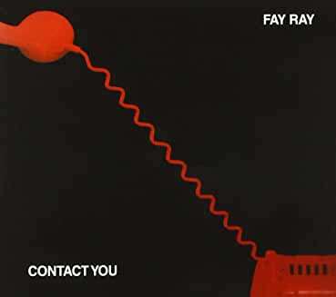 Fay Ray: Contact You, CD