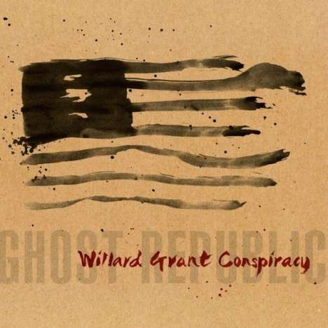 Willard Grant Conspiracy: Ghost Republic, CD