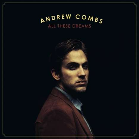 Andrew Combs: All These Dreams, LP