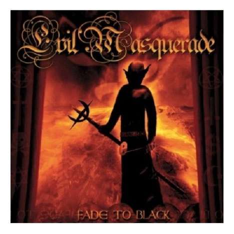 Evil Masquerade: Fade To Black, CD