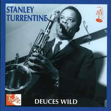 Stanley Turrentine (1934-2000): Deuces Wild, CD
