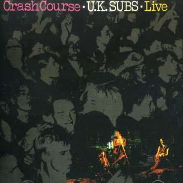 UK Subs (U.K. Subs): Crash Course - Live, CD