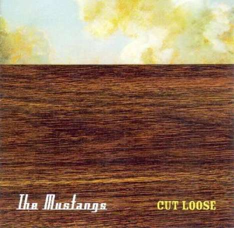 The Mustangs: Cut Loose, CD