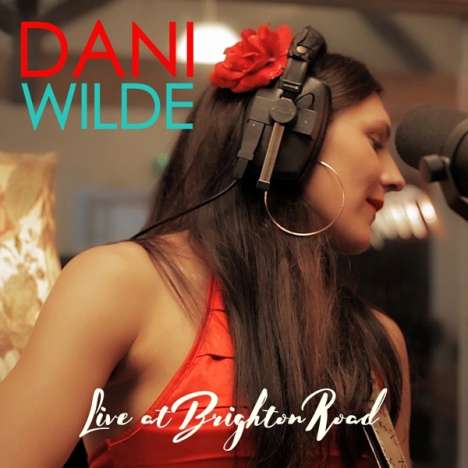 Dani Wilde: Live At Brighton Road, 1 CD und 1 DVD