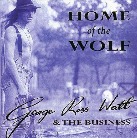 George Ross/Business: Home Of The Wolf, CD