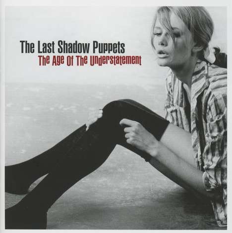 The Last Shadow Puppets: The Age Of The Understatement, CD