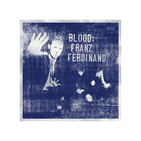 Franz Ferdinand: Blood (+ Bonustrack), LP