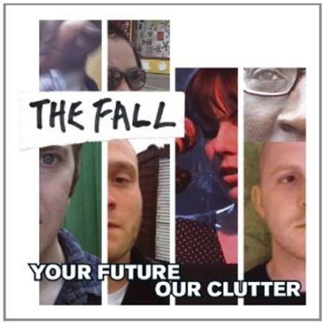 The Fall: Your Future Our Clutter, CD