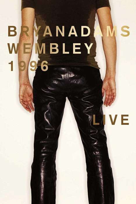 Bryan Adams: Wembley 1996 Live, DVD