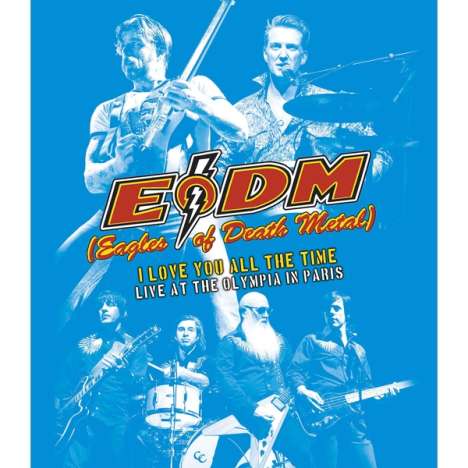 Eagles Of Death Metal: I Love You All The Time: Live At The Olympia In Paris, DVD