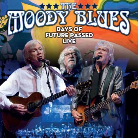 The Moody Blues: Days Of Future Passed - Live, 2 CDs