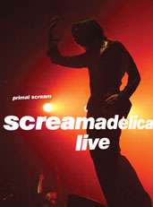 Primal Scream: Screamadelica Live, DVD