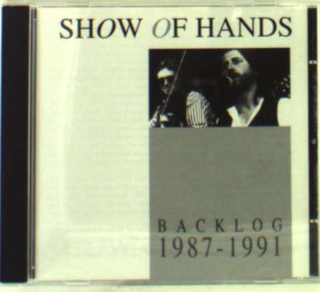 Show Of Hands: Backlog 1987 - 1991, CD