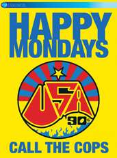 Happy Mondays: Call The Cops, DVD
