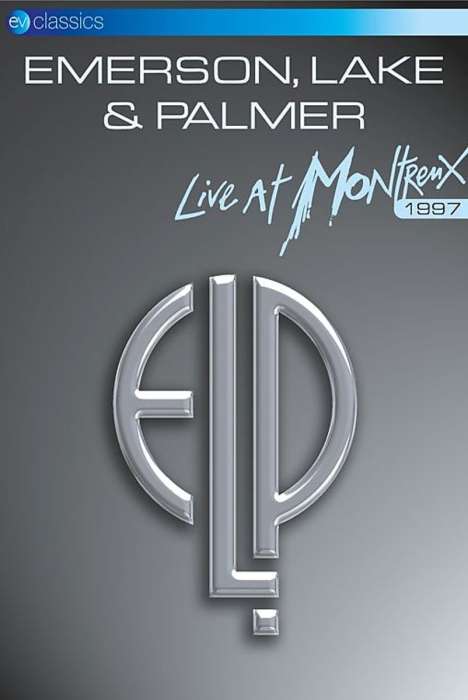 Emerson, Lake &amp; Palmer: Live at Montreux 1997 (EV Classics), DVD