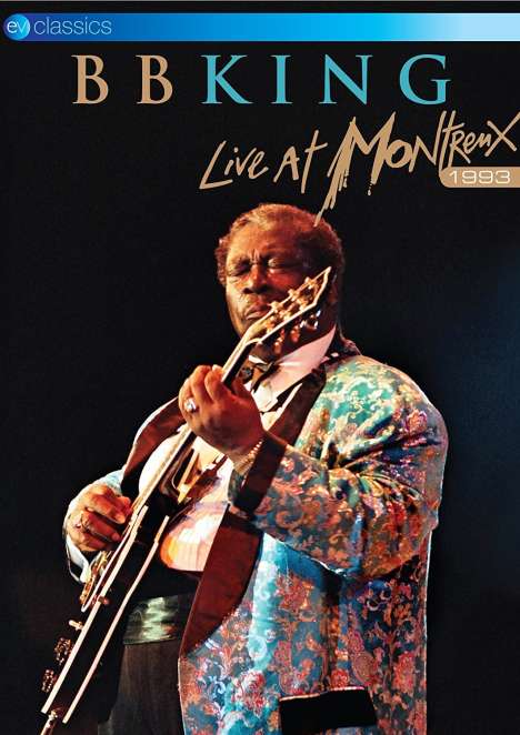 B.B. King: Live At Montreux 1993 (EV Classics), DVD