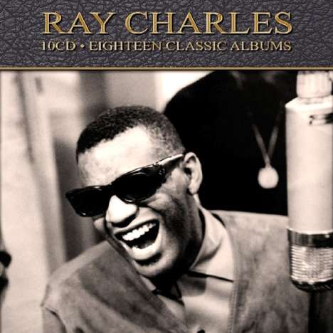 Ray Charles: Eighteen Classic Albums, 10 CDs